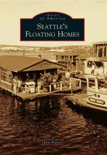 Seattle's Floating Homes, Washington, Images of America, Paperback