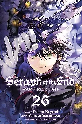 Seraph of the End, Vol. 26: Vampire Reign Kagami, Takaya