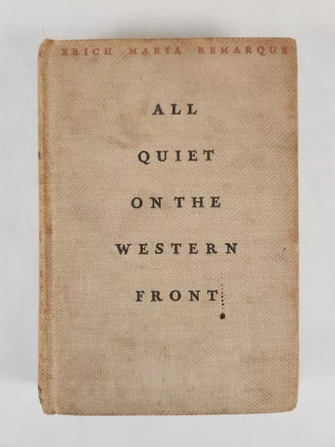 All Quiet On The Western Front By Erich Maria Remarque 1929 HC October Printing