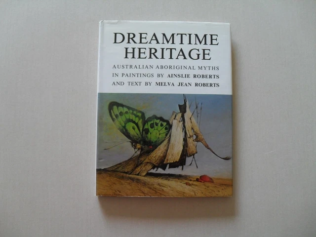 DREAMTIME HERITAGE BY Roberts - Australian Aboriginal Myths - Signed £ ...
