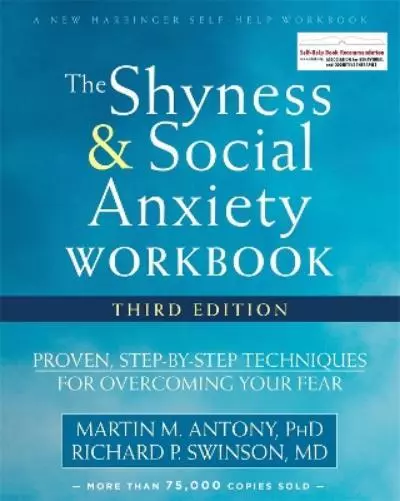 Martin M. Antony Richard The Shyness and Social Anxiety Workbook,  (Taschenbuch)