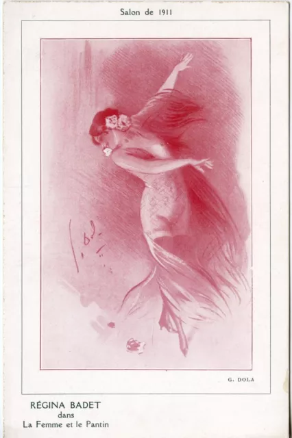 Cpa / Artiste Salon De 1911 Regina Bardet Dans La Femme Et Le Pantin / G. Dola