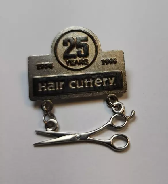 PIN Hair Cutter Stylist Barber Salon Hair Cuttery 25 year pin 1974-99