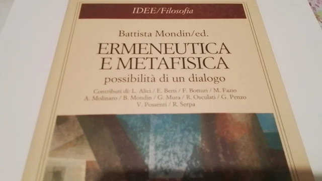 BATTISTA MONDIN, Ermeneutica e Metafisica, Città Nuova, 1996, 18n25 BATTISTA MONDIN, Ermeneutica e Metafisica, Città Nuova, 1996, 18n25