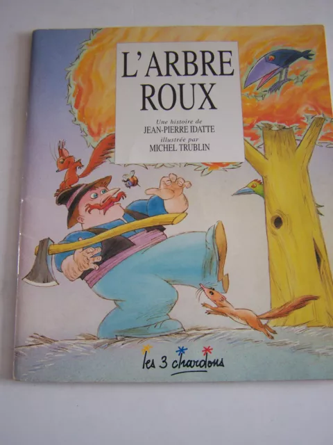 L' Arbre Doux . Histoire Pour Enfants . Jeunesse De 2 A 8 Ans . Les 3 Chardons .