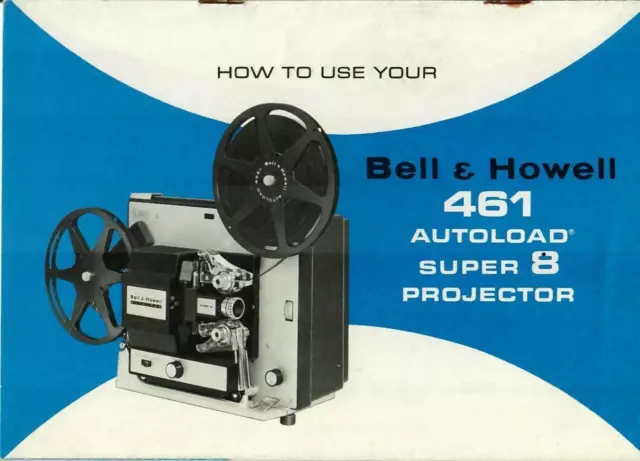 BELL & HOWELL 461 PROJECTOR MANUAL - hard copy - reprint - 18 pages