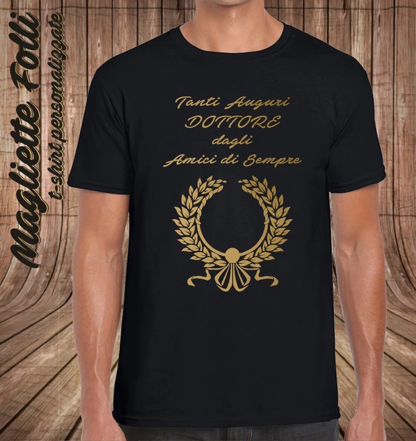 T shirt uomo Idea regalo fashion per Laurea Dottore Maglietta Ragazzo da Amici