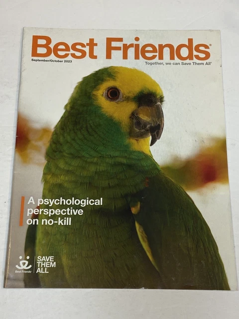 BEST FRIENDS ASPCA Magazine Sep Oct2023 Parrot Psychological ...