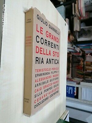Giannelli LE GRANDI CORRENTI DELLA STORIA ANTICA - Marzorati Ed. 1954