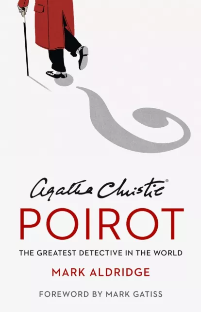 Agatha Christie's Poirot The Greatest Detective in the World Mark Aldridge Buch
