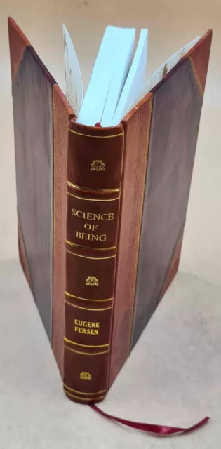 Science Of Being 1923 by Eugene Fersen [LEATHER BOUND]