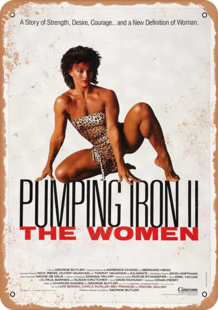 Metal Sign - Pumping Iron II- The Women (1985) - Vintage Look