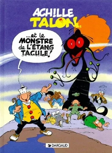 Achille Talon Tome 39 : Le Monstre De L'etang Tacule