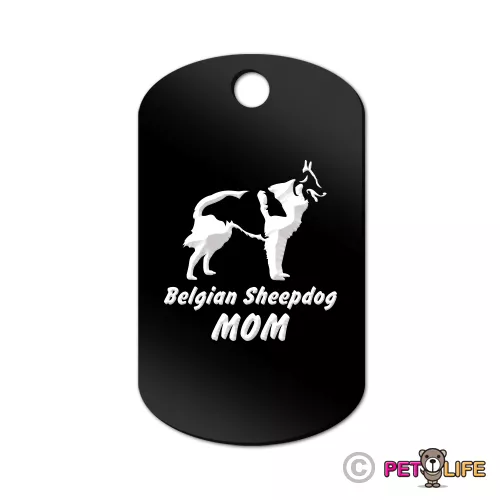 Belgian Sheepdog Mom Engraved Keychain GI Tag dog  Many Colors