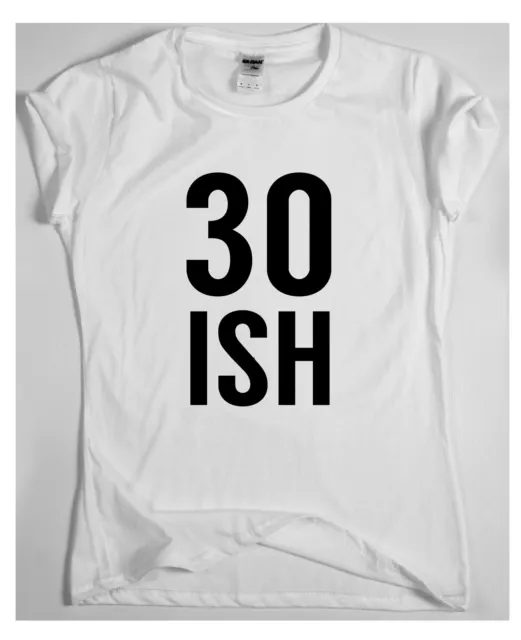 T-shirt da uomo divertenti magliette novità umorismo top compleanno 30 Ish