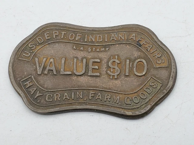 U.S. Dept Of Indian Affairs $10 Value Trade Token Hay Grain Farm Goods Vtg G2