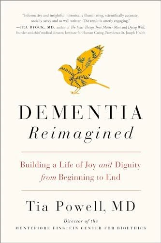 DEMENTIA REIMAGINED: BUILDING a Life of Joy and Dignity from Beg EUR 47 ...