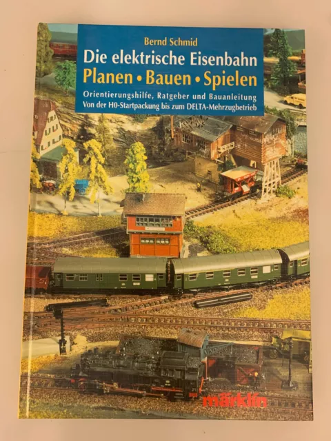 Bernd Schmid Die elektrische Eisenbahn