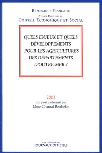 Quels enjeux et quels developpements pour les agricultures des dom
