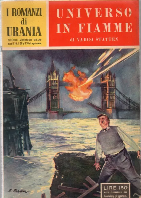 Universo In Fiamme Vargo Statten N°44 20 Maggio 1954 Urania Mondadori Ya473