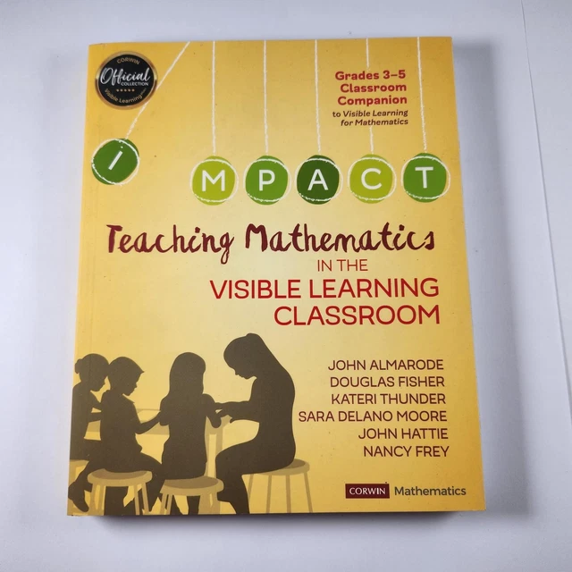 Teaching mathematics in the visible learning classroom grades 3 5