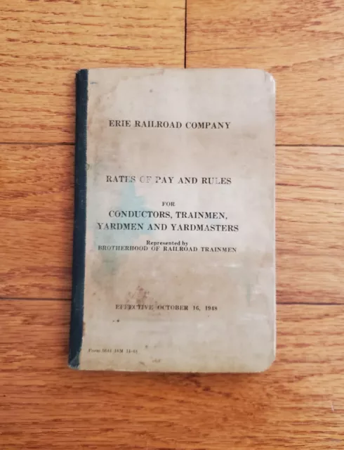 1948 Erie Railroad Co. Rates Of Pay & Rules Book Conductors Trainsmen Yardmen