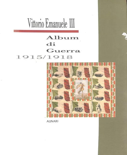 Vittorio Emanuele III, Album di guerra 1915/1918 by M. Falzone del Barbarò