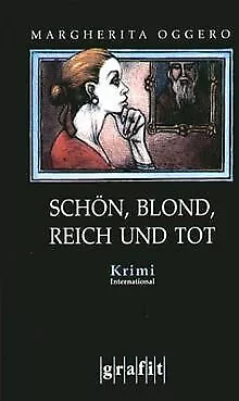 Schön, blond, reich und tot von Oggero, Margherita | Buch | Zustand gut