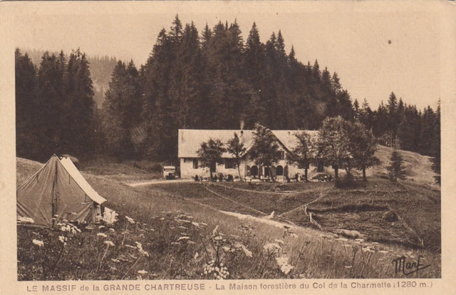 Carte postale ancienne MASSIF GRANDE CHARTREUSE col charmette maison forestière