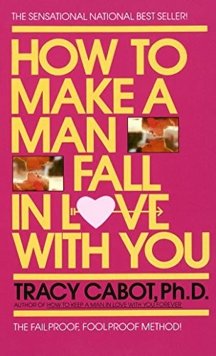 HOW TO MAKE a Man Fall in Love with You, Tracy Cabot, Used; Good Book £ ...