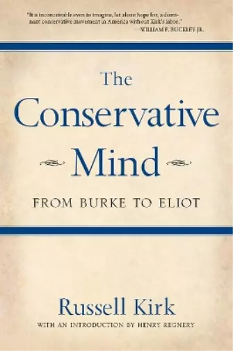 Russell Kirk The Conservative Mind (Poche)