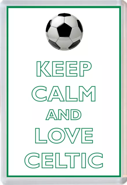 Keep Calm and Love Celtic - Jumbo Fridge Magnet Football FC Themed Gift