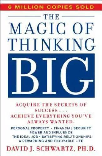 The Magic of Thinking Big - Paperback By David J. Schwartz - GOOD