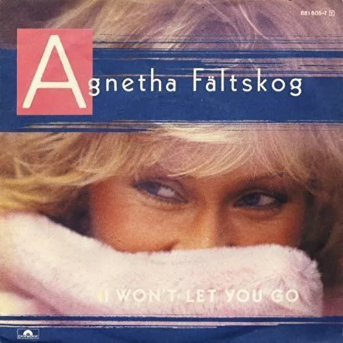 Agnetha Fältskog I won't let you go (1985)  [7" Single]