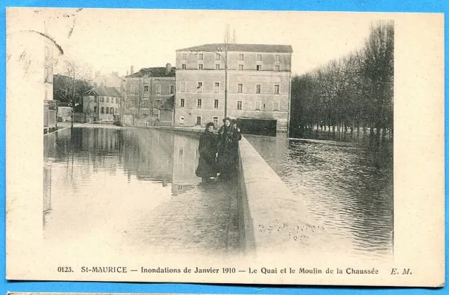 CPA : St-Maurice - Inondations de 1910 - Le Quai et le Moulin de la Chaussée