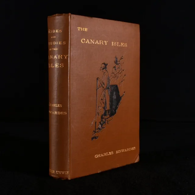 1888 Rides And Studies In The Canary Islands C Edwardes First Ed Uncommon