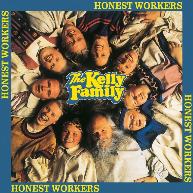 Kelly Family Honest Workers (CD)