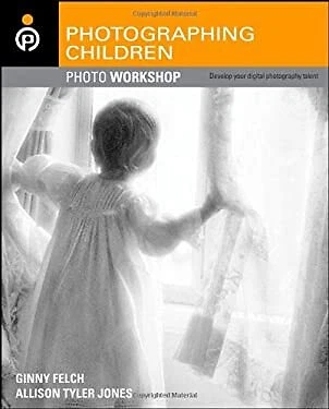 Photographing Children : Develop Your Digital Photography Talent