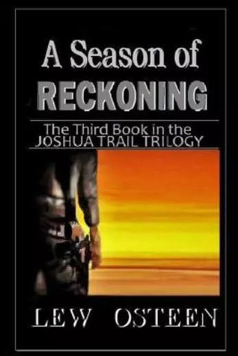 A Season of Reckoning: The Third Book in The Joshua Trail Trilogy
