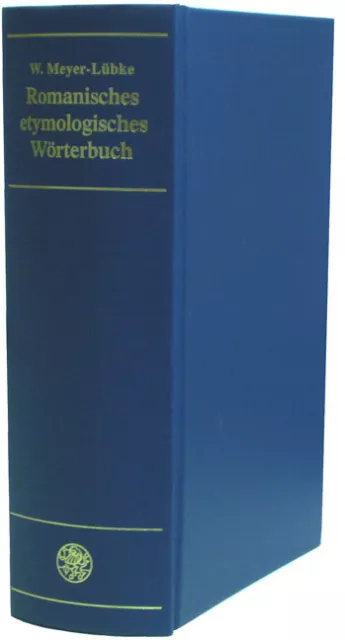 Wilhelm Meyer-Lübke / Romanisches etymologisches Wörterbuch