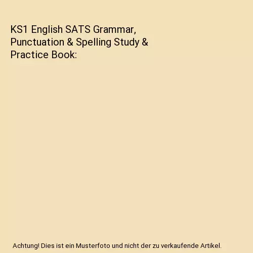 KS1 English SATS Grammar, Punctuation & Spelling Study & Practice Book, CGP Book