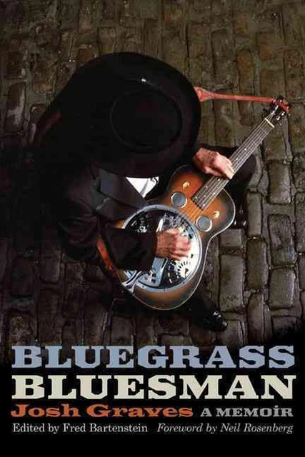 Bluegrass Bluesman: A Memoir by Josh Graves (English) Paperback Book