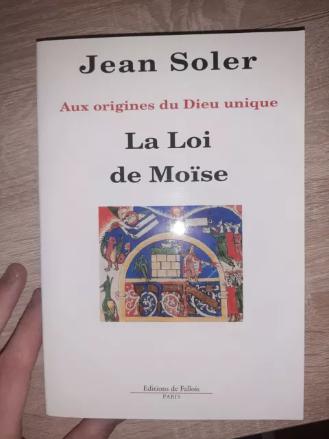 R2 Jean Soler aux origines du dieu unique La loi de moise