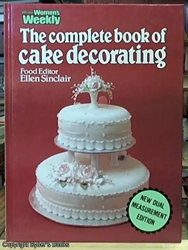 Complete Book of Cake Decorating