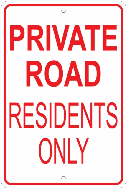 Private Road: Residents Only Notice 8"x12" Aluminum Sign