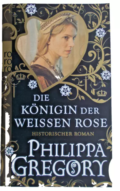 Philippa Gregory Die Königin der weissen Rose