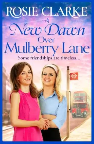 Rosie Clarke A New Dawn Over Mulberry Lane (Poche) Mulberry Lane Series