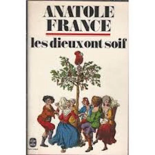 Anatole France,... Les Dieux ont soif [Reliure inconnue] by France, Anatole
