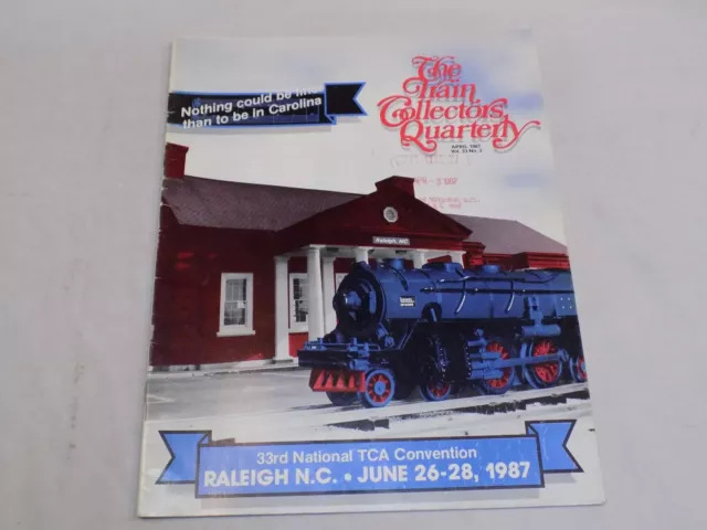The Train Collection Quarterly Magazine April 1987 Raleigh North Carolina NC TCA