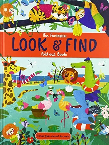 THE FANTASTIC LOOK AND FIND - ANIMALS FR..., Yoyo Books